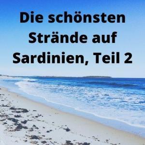 Die schönsten Strände auf Sardinien, Teil 2