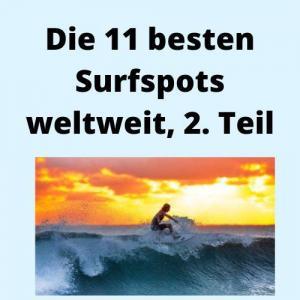 Die 11 besten Surfspots weltweit, 2. Teil