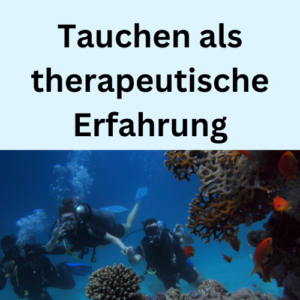 Tauchen als therapeutische Erfahrung