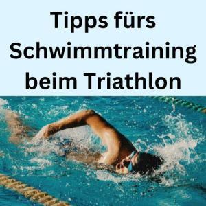 Tipps fürs Schwimmtraining beim Triathlon
