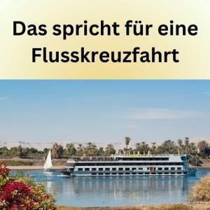 Das spricht für eine Flusskreuzfahrt